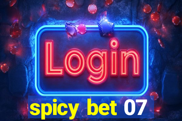 spicy bet 07